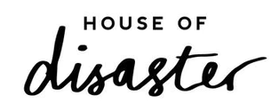 House of disaster